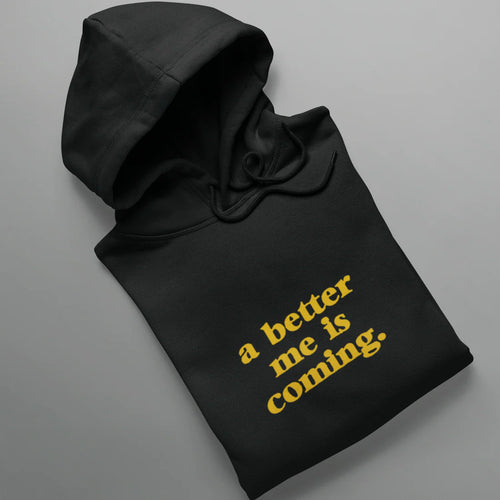 Better Me Hoodie